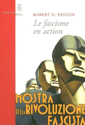 Le fascisme en action - Robert O. Paxton