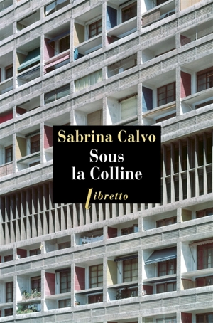 Sous la Colline - Sabrina Calvo