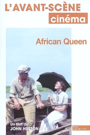 Avant-scène cinéma (L'), n° 518. African Queen - John Huston