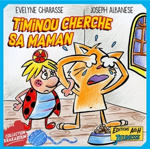 Timinou cherche sa maman - Evelyne Charasse