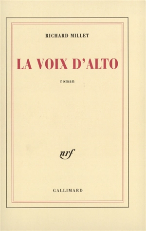 La voix d'alto - Richard Millet