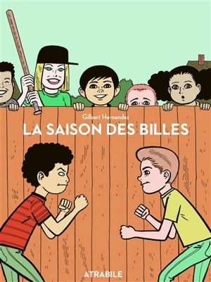 La saison des billes - Gilbert Hernandez