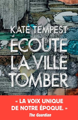 Ecoute la ville tomber - Kae Tempest