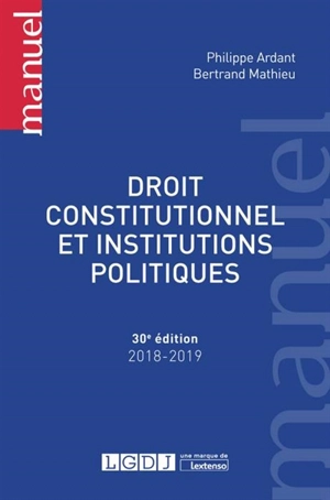 Droit constitutionnel et institutions politiques - Philippe Ardant