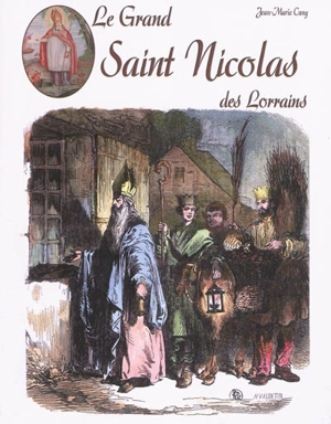 Le grand saint Nicolas des Lorrains - Jean-Marie Cuny