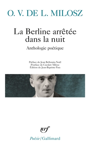 La berline arrêtée dans la nuit : anthologie poétique - Oscar Vladislas de Lubicz- Milosz