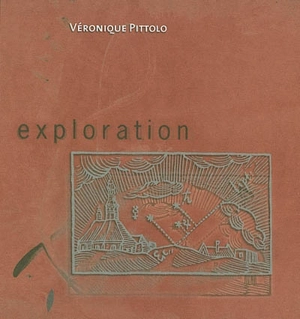 Exploration - Véronique Pittolo