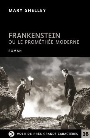 Frankenstein ou Le Prométhée moderne - Mary Wollstonecraft Shelley