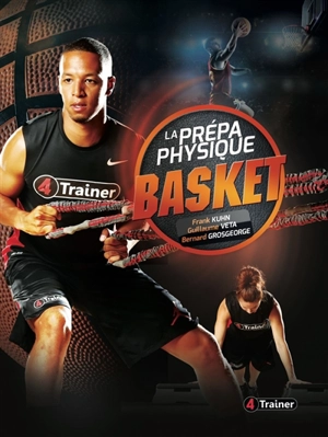 La préparation physique basket : comme un second souffle - Frank Kuhn