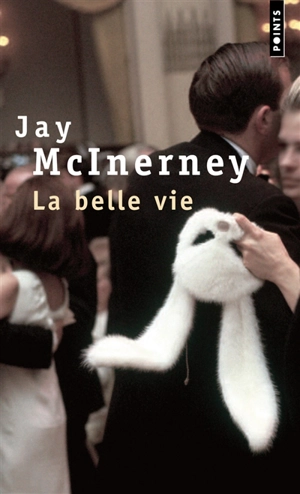 La belle vie - Jay McInerney