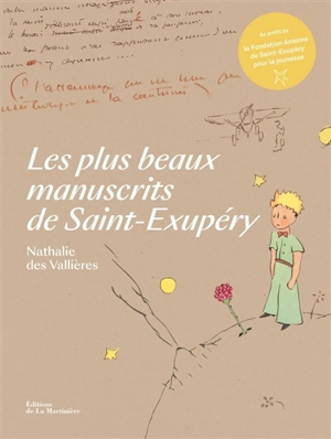 Les plus beaux manuscrits de Saint-Exupéry - Nathalie Des Vallières