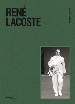 René Lacoste - Laurence Benaïm