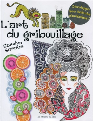 L'art du gribouillage - Carolyn Scrace