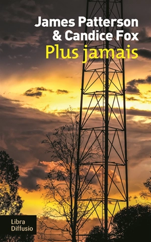 Plus jamais - James Patterson