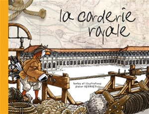 La corderie royale - Didier Georget