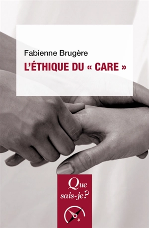 L'éthique du care - Fabienne Brugère