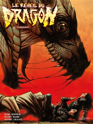 Le réveil du dragon. Vol. 1. Carnage - Judd Winick