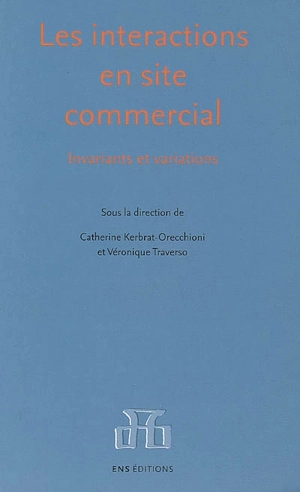 Les interactions en site commercial : invariants et variations