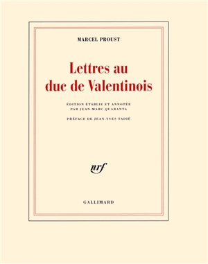 Lettres au duc de Valentinois - Marcel Proust