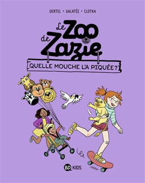 Le zoo de Zazie. Vol. 2. Quelle mouche l'a piquée ? - Pierre Oertel