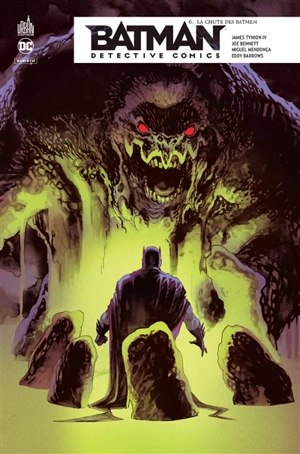 Batman detective comics. Vol. 6. La chute des Batmen - James Tynion