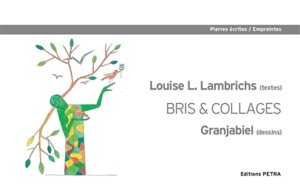 Bris & collages - Louise L. Lambrichs