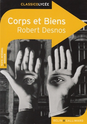 Corps et biens - Robert Desnos