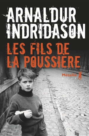 Les fils de la poussière - Arnaldur Indridason