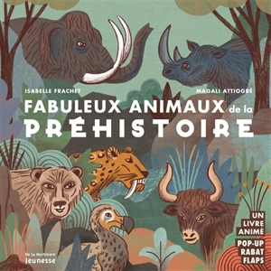 Fabuleux animaux de la préhistoire - Isabelle Frachet