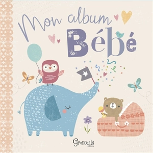 Mon album bébé - Genine Delahaye