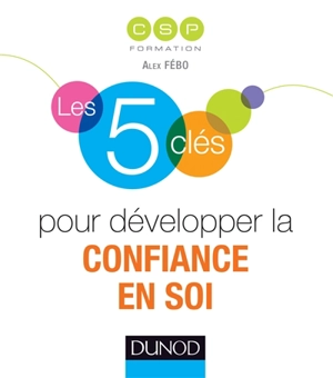 Les 5 clés pour développer la confiance en soi - CSP Formation