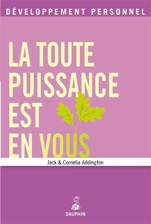 La toute puissance est en vous - Jack Ensign Addington