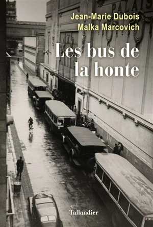 Les bus de la honte - Jean-Marie Dubois
