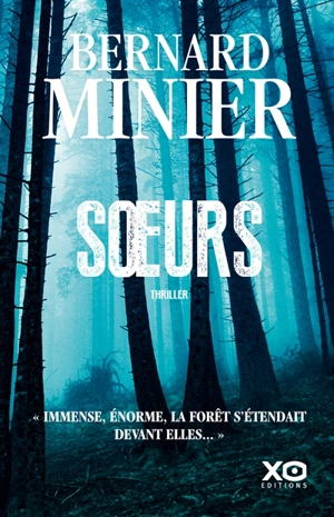 Soeurs : thriller - Bernard Minier