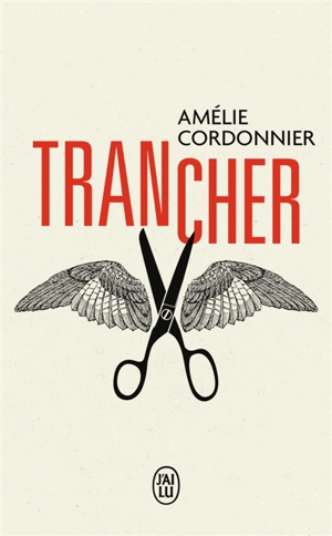 Trancher - Amélie Cordonnier
