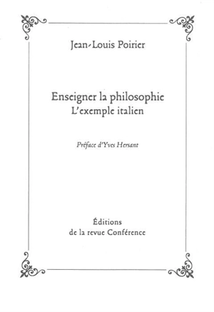 Enseigner la philosophie : l'exemple italien - Jean-Louis Poirier