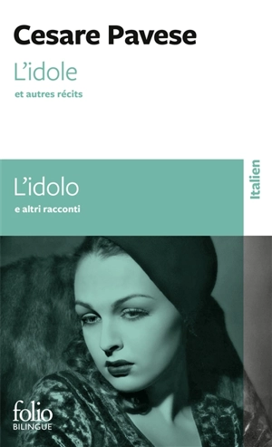 L'idole : et autres récits. L'idolo : e altri racconti - Cesare Pavese