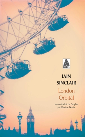 London orbital - Iain Sinclair