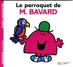 Le perroquet de M. Bavard - Roger Hargreaves