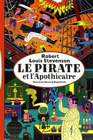 Le pirate et l'apothicaire : une histoire édifiante - Robert Louis Stevenson