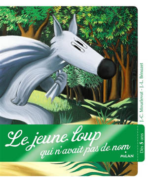 Le jeune loup qui n'avait pas de nom - Jean-Claude Mourlevat