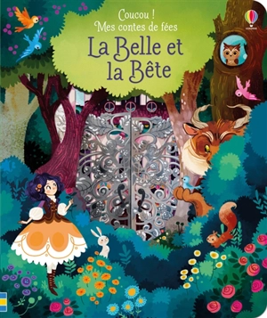 Coucou ! Mes contes de fées. La Belle et la Bête - Anna Milbourne