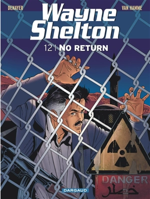 Wayne Shelton. Vol. 12. No return - Christian Denayer