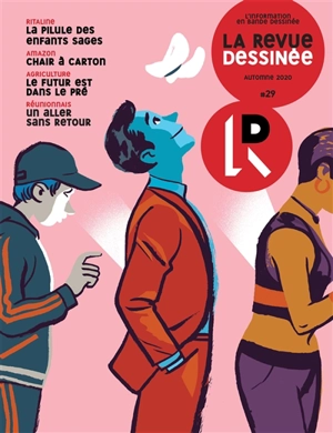 Revue dessinée (La), n° 29. Ritaline : la pilule des enfants sages - Julien Brygo