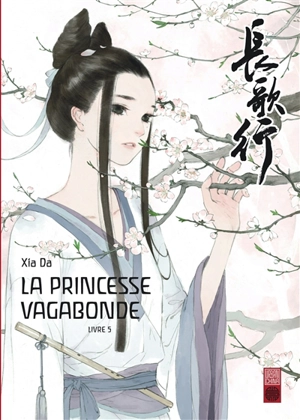 La princesse vagabonde. Vol. 5 - Da Xia