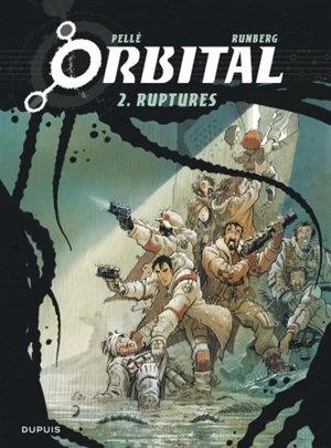 Orbital. Vol. 2. Ruptures - Sylvain Runberg