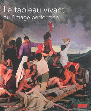 Le tableau vivant ou L'image performée