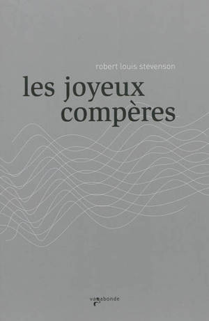 Les joyeux compères - Robert Louis Stevenson