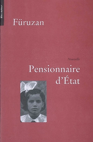 Pensionnaire d'Etat - Füruzan