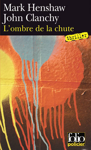 Une enquête du lieutenant Solomon Glass. Vol. 2. L'ombre de la chute - Mark Henshaw